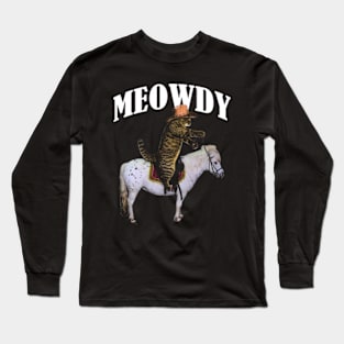 Funny Cat shirts, Meowdy Meme Shirt, Funny Cat Shirts, Funny Cat Puns, Meowdy Cat Cowboy T-shirt, Cat And Pony Shirts, Howdy Cat Lover Gift Long Sleeve T-Shirt